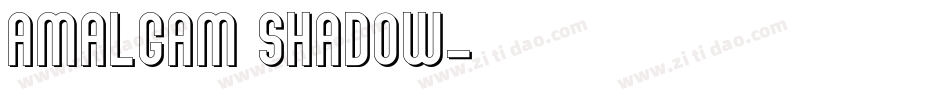 Amalgam Shadow字体转换
